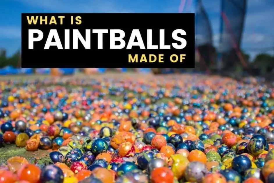 What is a paintball made of