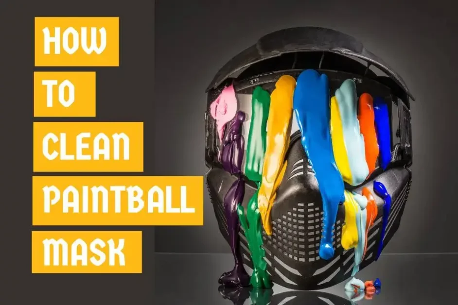 How To Clean A Paintball Mask