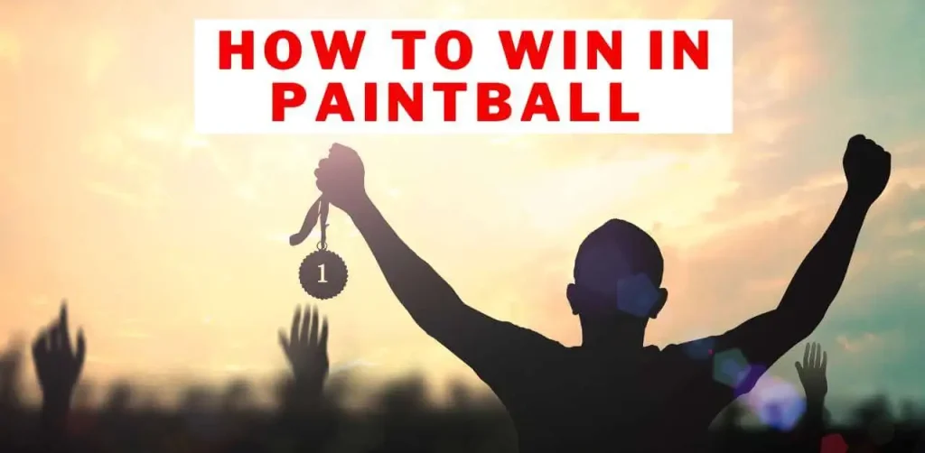 How To Win In Paintball